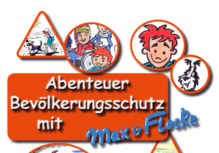 Abenteuer Bevlkerungsschutz mit Max & Flocke